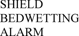 SHIELD BEDWETTING ALARM trademark