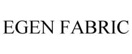 EGEN FABRIC trademark