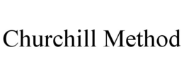 CHURCHILL METHOD trademark