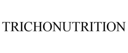 TRICHONUTRITION trademark
