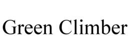 GREEN CLIMBER trademark