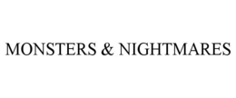 MONSTERS & NIGHTMARES trademark
