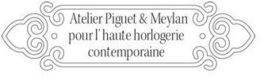 ATELIER PIGUET & MEYLAN POUR L' HAUTE HORLOGERIE CONTEMPORAINE trademark