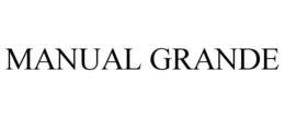 MANUAL GRANDE trademark