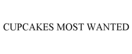 CUPCAKES MOST WANTED trademark