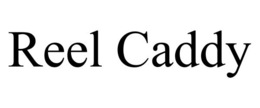 REEL CADDY trademark