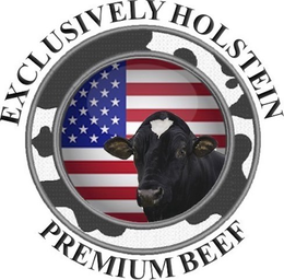 EXCLUSIVELY HOLSTEIN PREMIUM BEEF trademark