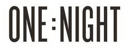 ONE : NIGHT trademark