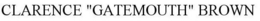 CLARENCE "GATEMOUTH" BROWN trademark