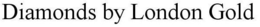 DIAMONDS BY LONDON GOLD trademark