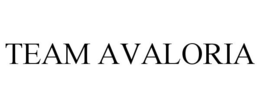 TEAM AVALORIA trademark