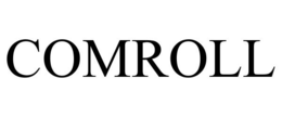 COMROLL trademark