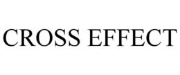 CROSS EFFECT trademark
