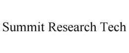 SUMMIT RESEARCH TECH trademark