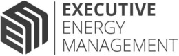 EXECUTIVE ENERGY MANAGEMENT trademark