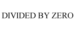 DIVIDED BY ZERO trademark