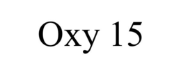 OXY 15 trademark