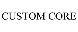 CUSTOM CORE trademark