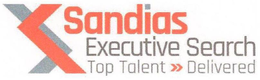 SANDIAS EXECUTIVE SEARCH TOP TALENT DELIVERED trademark