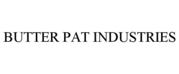 BUTTER PAT INDUSTRIES trademark