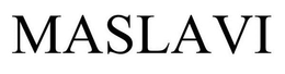 MASLAVI trademark