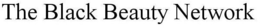 THE BLACK BEAUTY NETWORK trademark