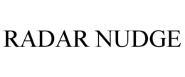 RADAR NUDGE trademark