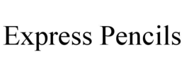 EXPRESS PENCILS trademark