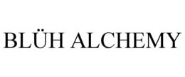 BLÜH ALCHEMY trademark