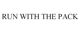 RUN WITH THE PACK trademark