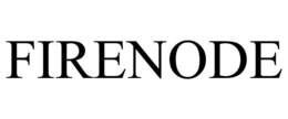 FIRENODE trademark