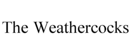 THE WEATHERCOCKS trademark