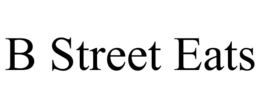 B STREET EATS trademark