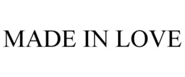MADE IN LOVE trademark