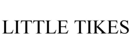LITTLE TIKES trademark