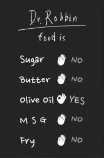 DR. ROBBIN FOOD IS SUGAR NO BUTTER NO OLIVE OIL YES MSG NO FRY NO trademark