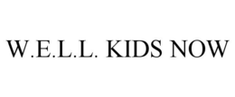 W.E.L.L. KIDS NOW trademark