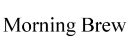 MORNING BREW trademark