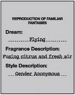 REPRODUCTION OF FAMILIAR FANTASIES DREAM: FLYING FRAGRANCE DESCRIPTION: FUSING CITRUS AND FRESH AIR STYLE DESCRIPTION: GENDER ANONYMOUS trademark