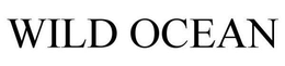 WILD OCEAN trademark