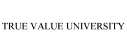 TRUE VALUE UNIVERSITY trademark