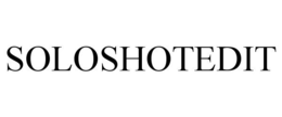 SOLOSHOTEDIT trademark