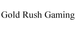 GOLD RUSH GAMING trademark