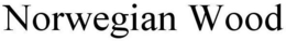 NORWEGIAN WOOD trademark