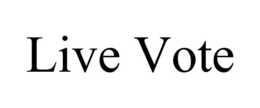 LIVE VOTE trademark