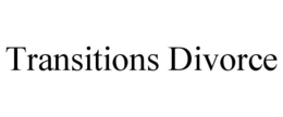 TRANSITIONS DIVORCE trademark
