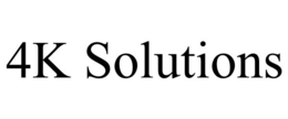 4K SOLUTIONS trademark