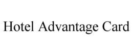 HOTEL ADVANTAGE CARD trademark