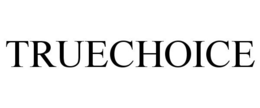 TRUECHOICE trademark