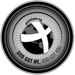 GOD GOT ME, GOD GOT YOU trademark